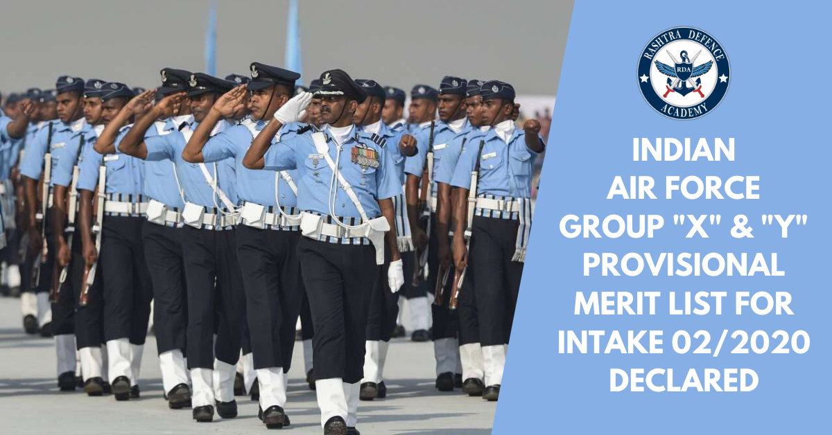 Indian Air Force Group X & Y Provisional Merit List For INTAKE: 02/2020 » Rashtra Defence Academy Indian Air Force Group X & Y Provisional Merit List For INTAKE: 02/2020 » Rashtra Defence Academy